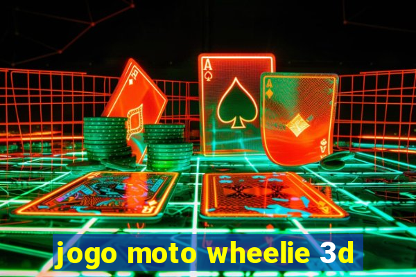 jogo moto wheelie 3d